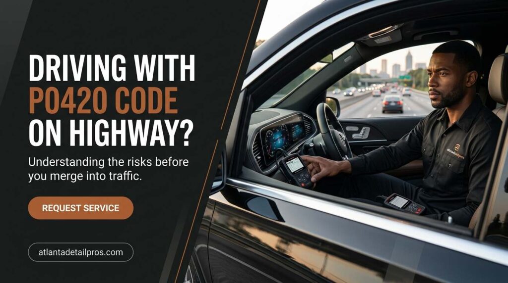 Can I Drive With a P0420 Code on the Highway