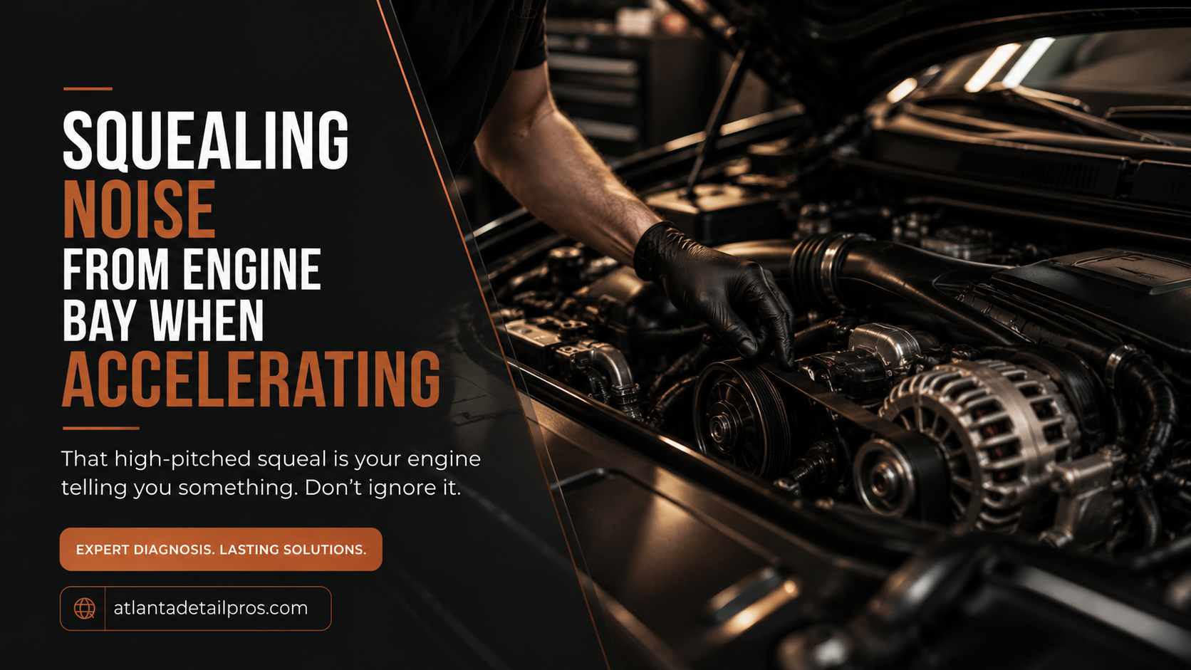 Squealing Noise From the Engine Bay When Accelerating