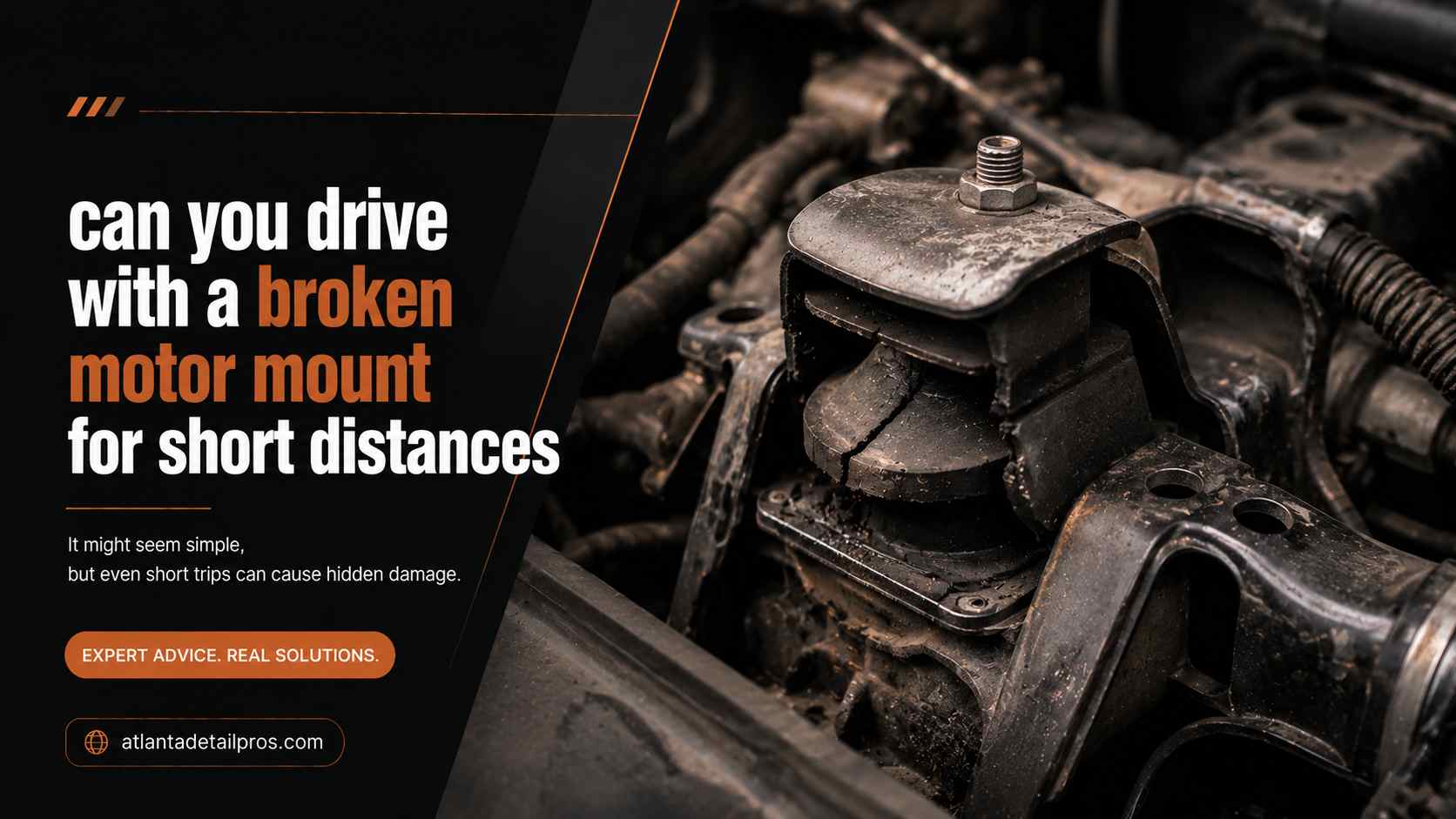 can you drive with a broken motor mount for short distances
