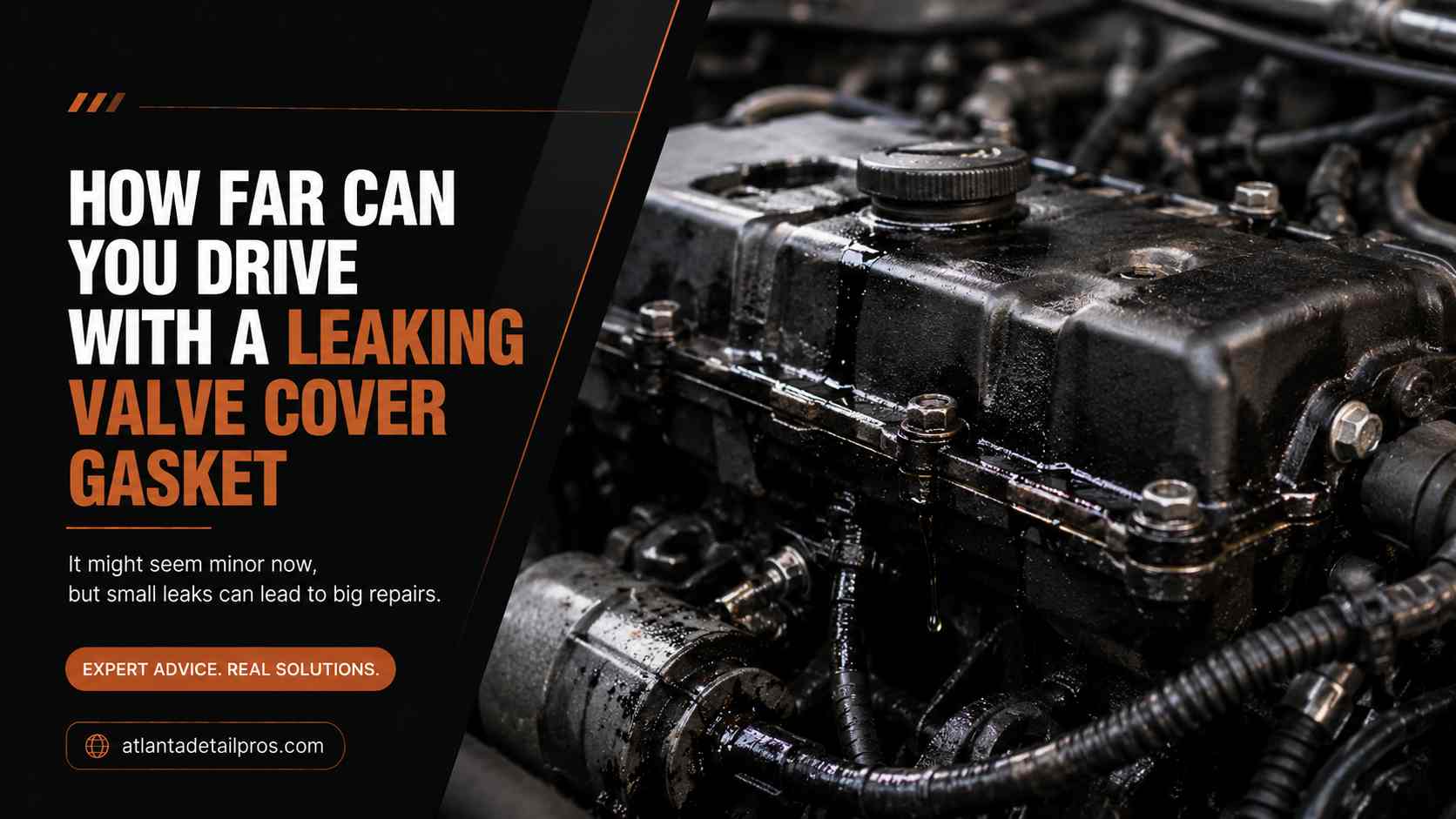 How Far Can You Drive With a Leaking Valve Cover Gasket
