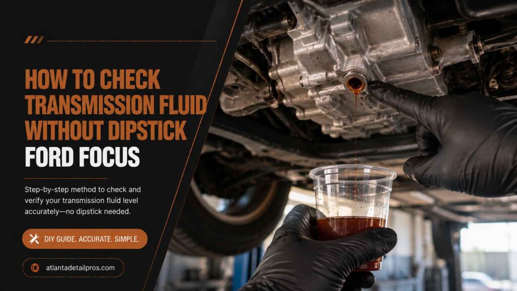 How to Check Transmission Fluid Without a Dipstick