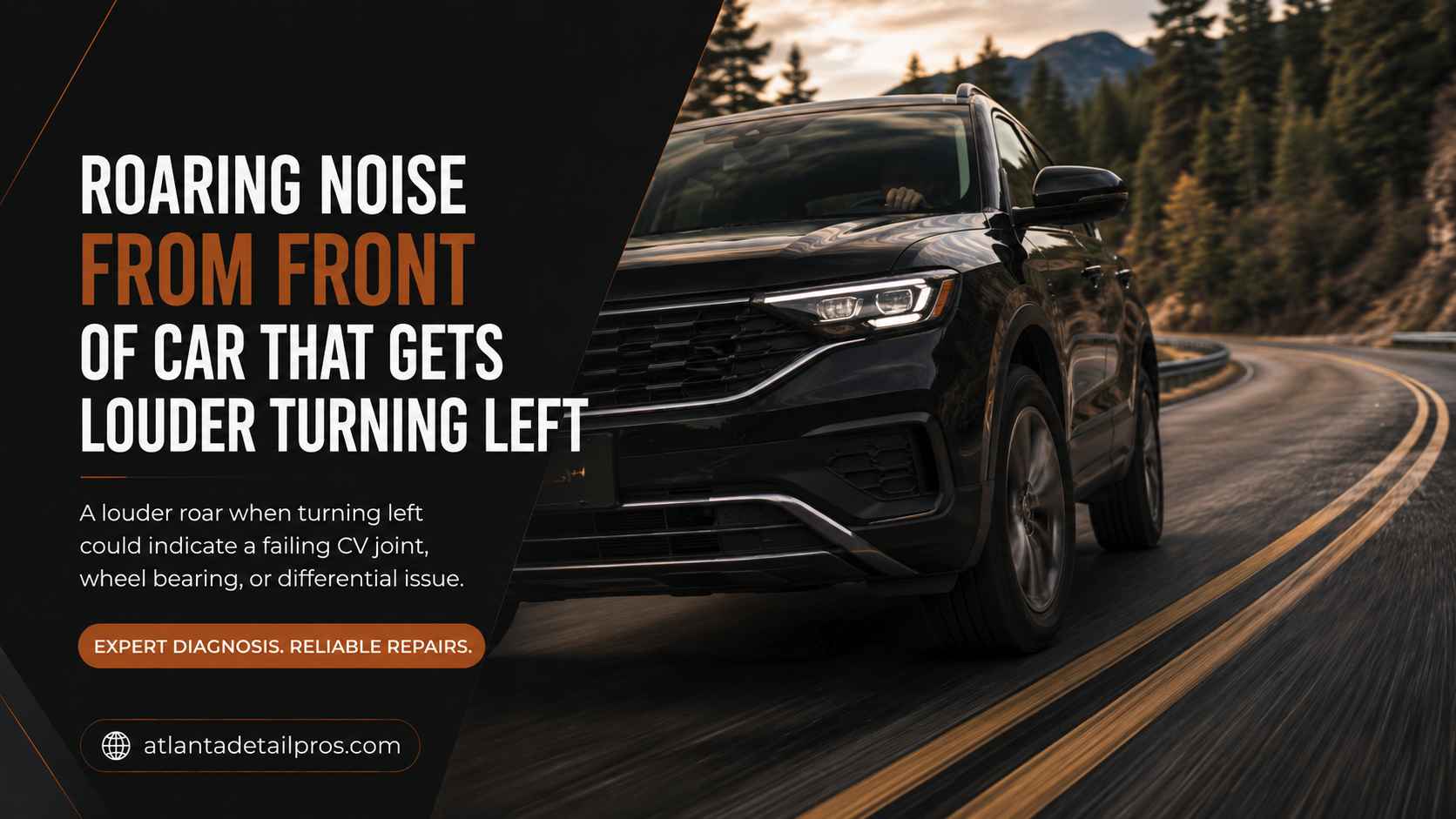 Roaring Noise From the Front of the Car That Gets Louder Turning Left