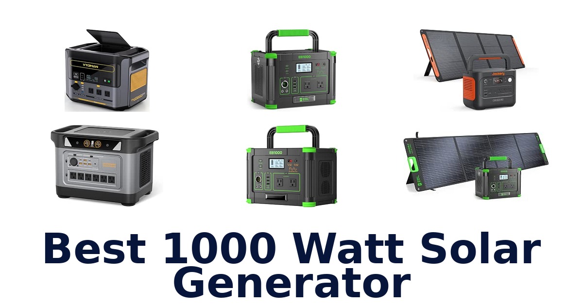 Best 1000 Watt Solar Generator