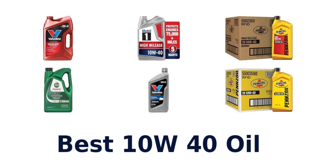Best 10W 40 Oil