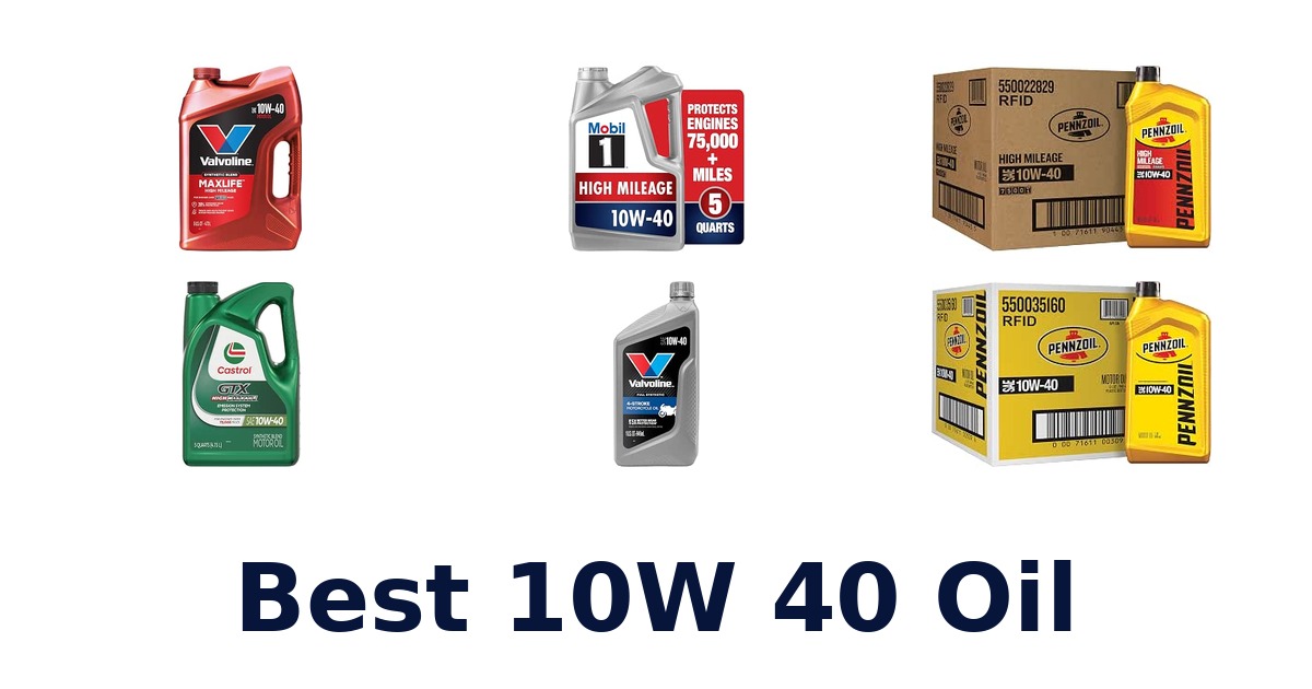 Best 10W 40 Oil