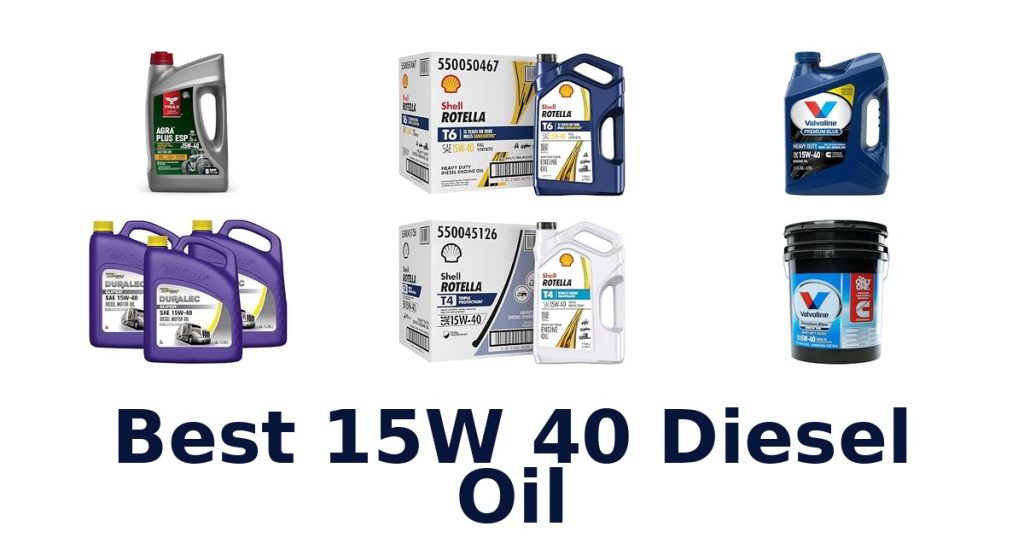 Best 15W 40 Diesel Oil