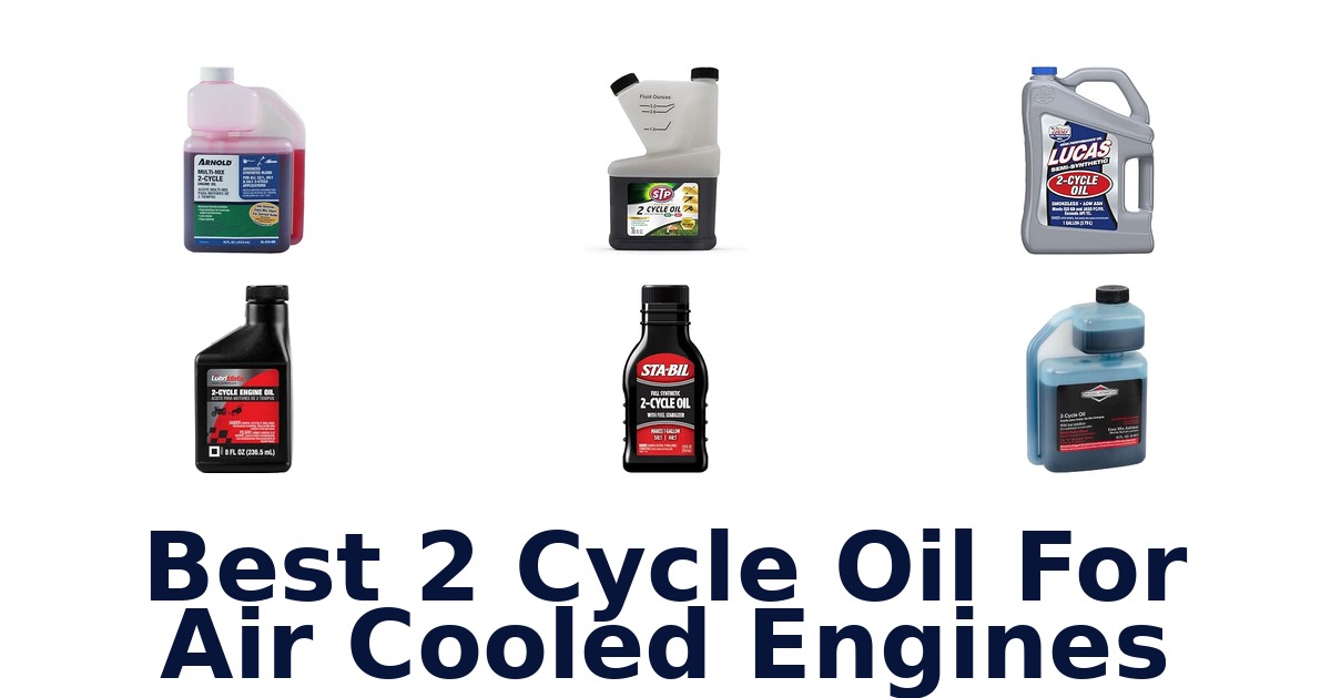 Best 2 Cycle Oil For Air Cooled Engines
