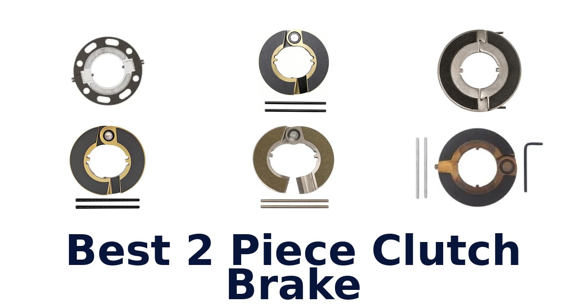 Best 2 Piece Clutch Brake