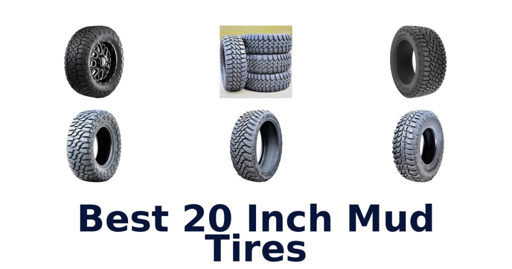 Best 20 Inch Mud Tires