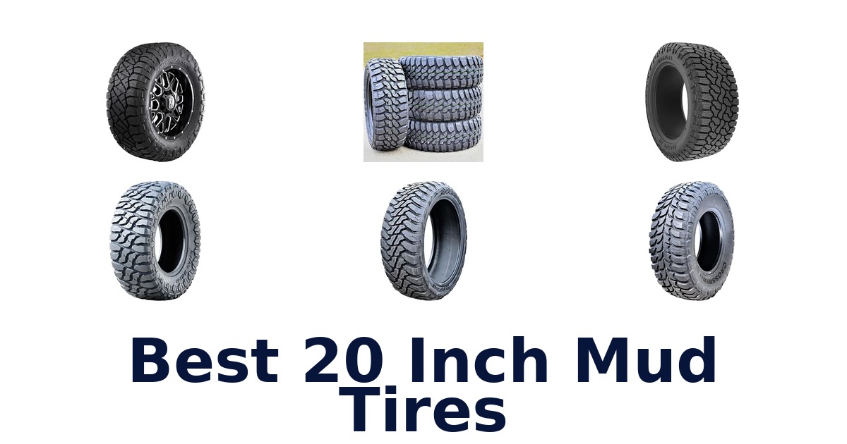 Best 20 Inch Mud Tires