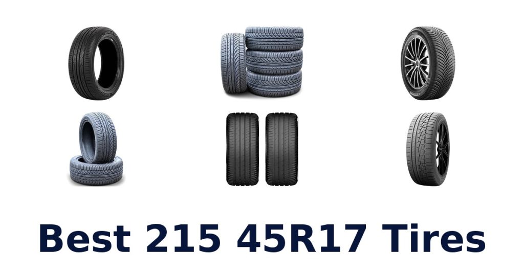Best 215 45R17 Tires