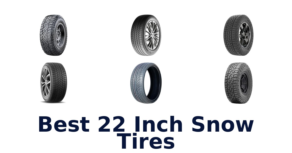 Best 22 Inch Snow Tires