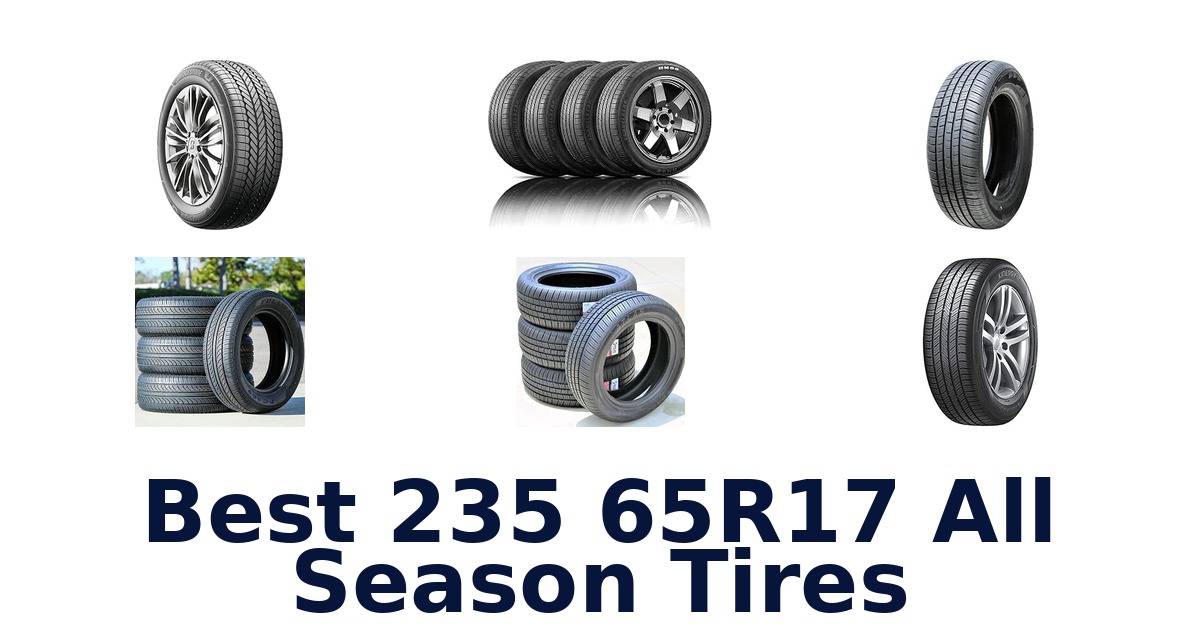 Best 235 65R17 All Season Tires
