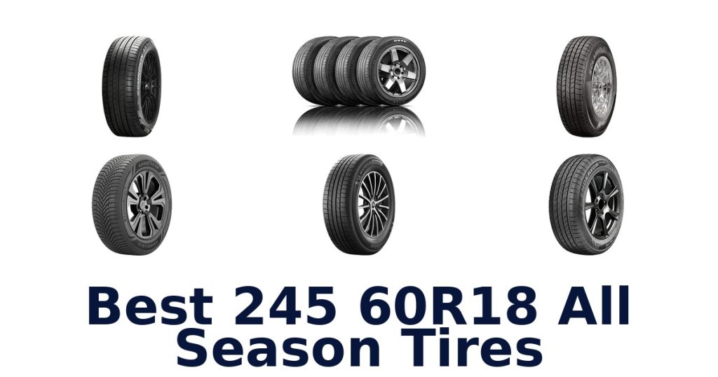 Best 245 60R18 All Season Tires