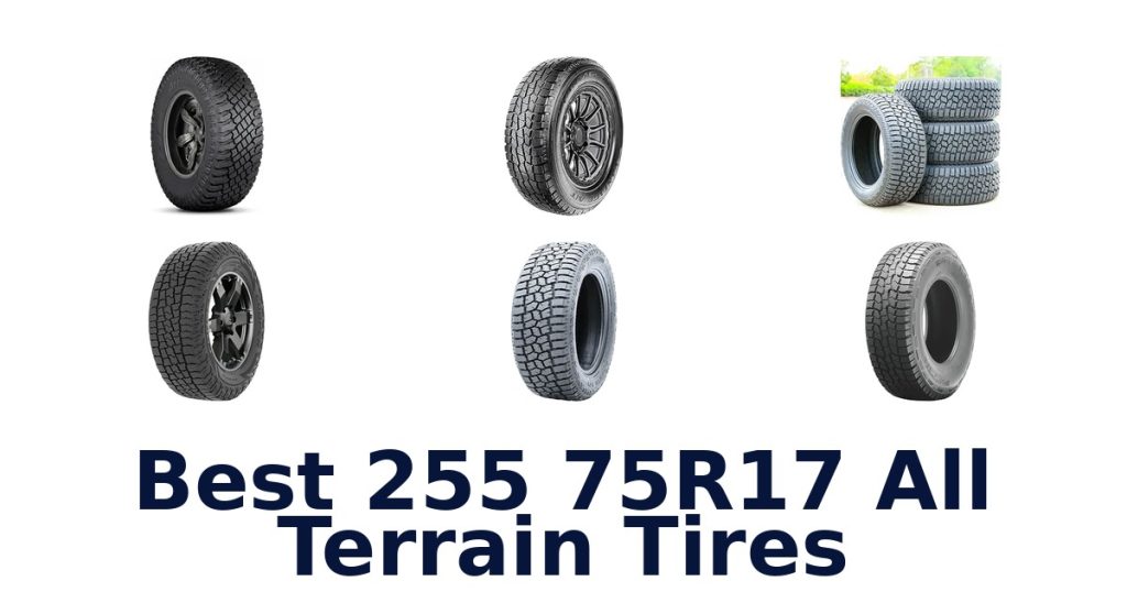 Best 255 75R17 All Terrain Tires