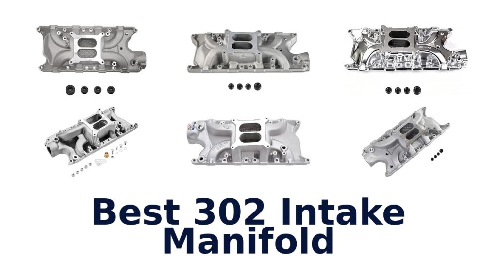 Best 302 Intake Manifold