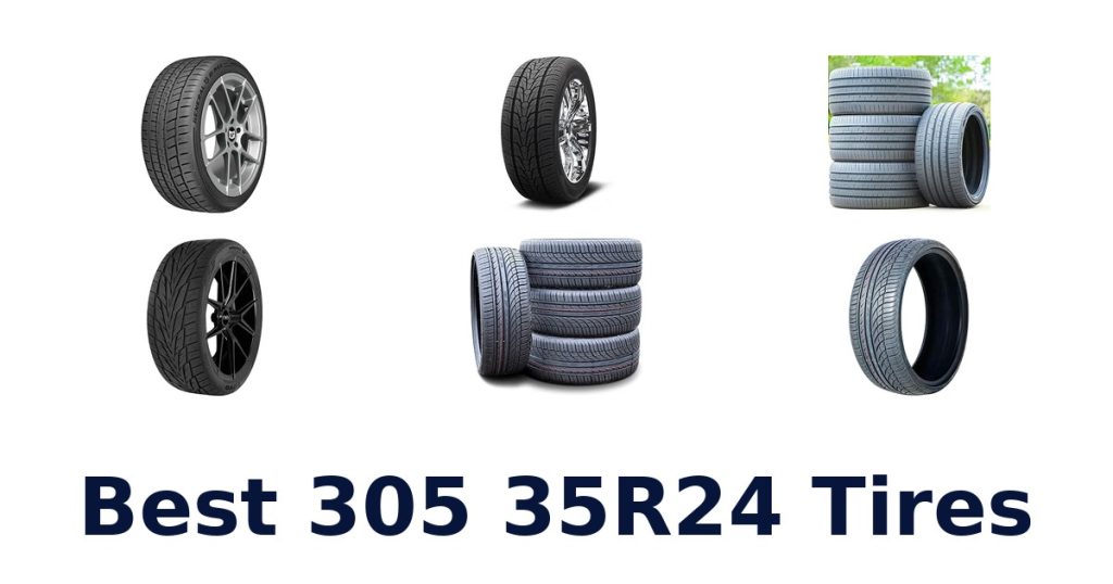 Best 305 35R24 Tires