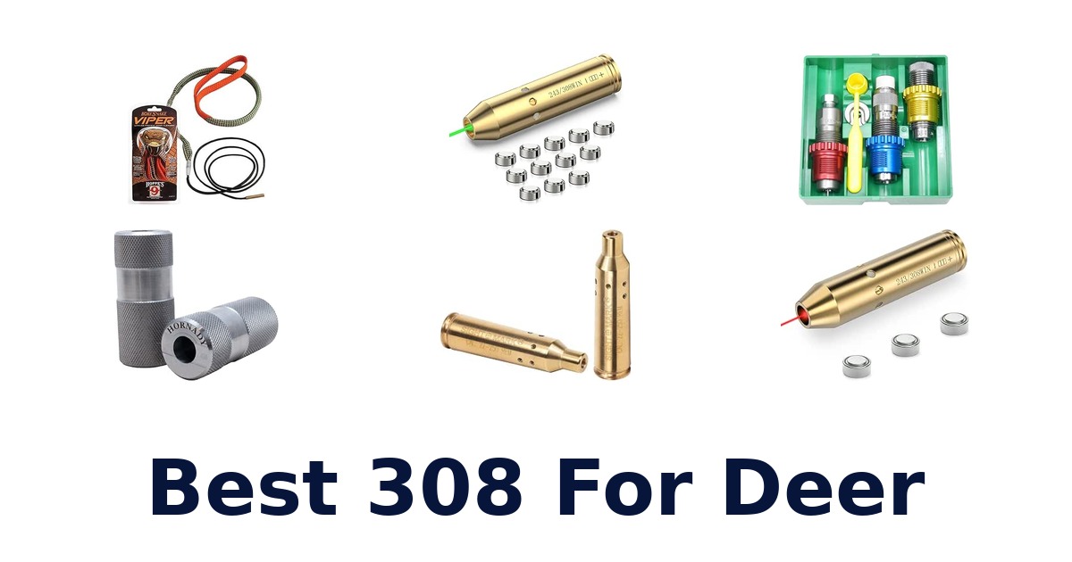 Best 308 For Deer
