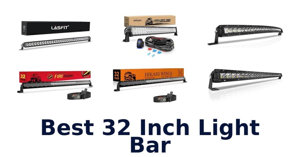 Best 32 Inch Light Bar