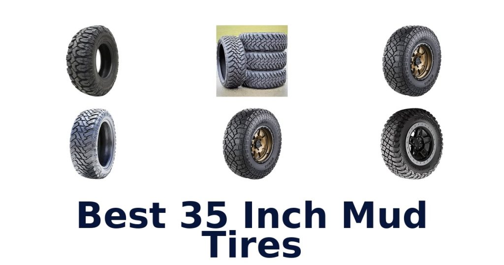 Best 35 Inch Mud Tires