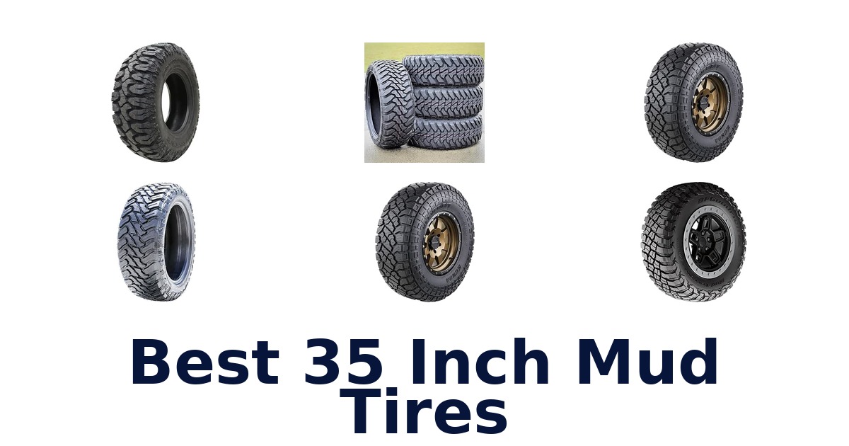 Best 35 Inch Mud Tires