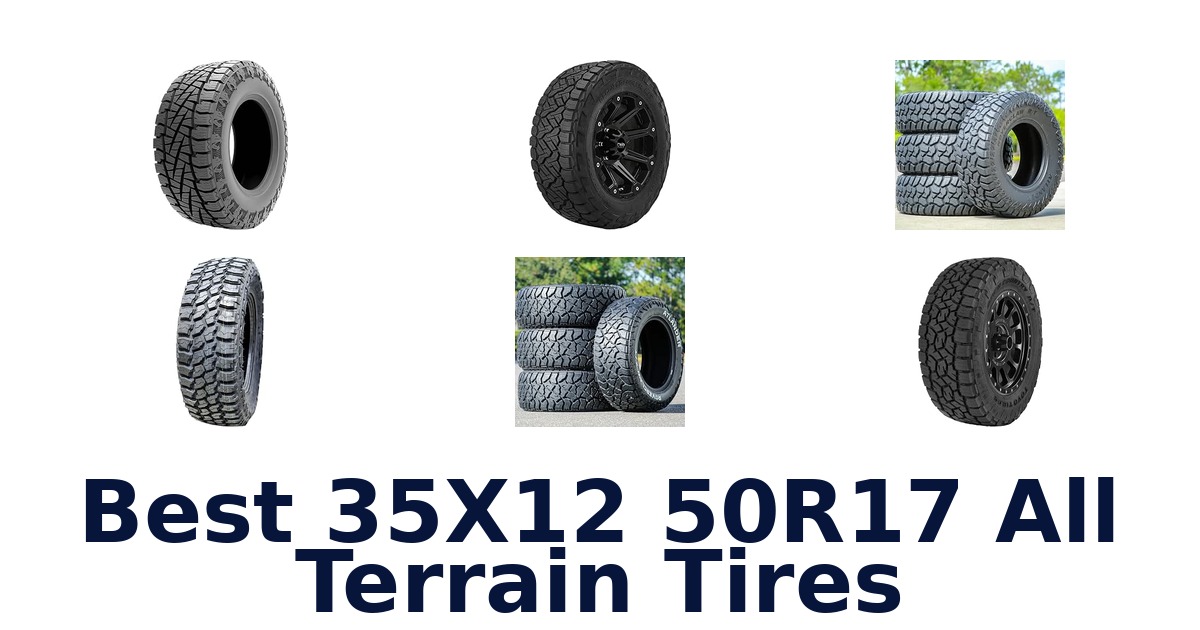 Best 35X12 50R17 All Terrain Tires