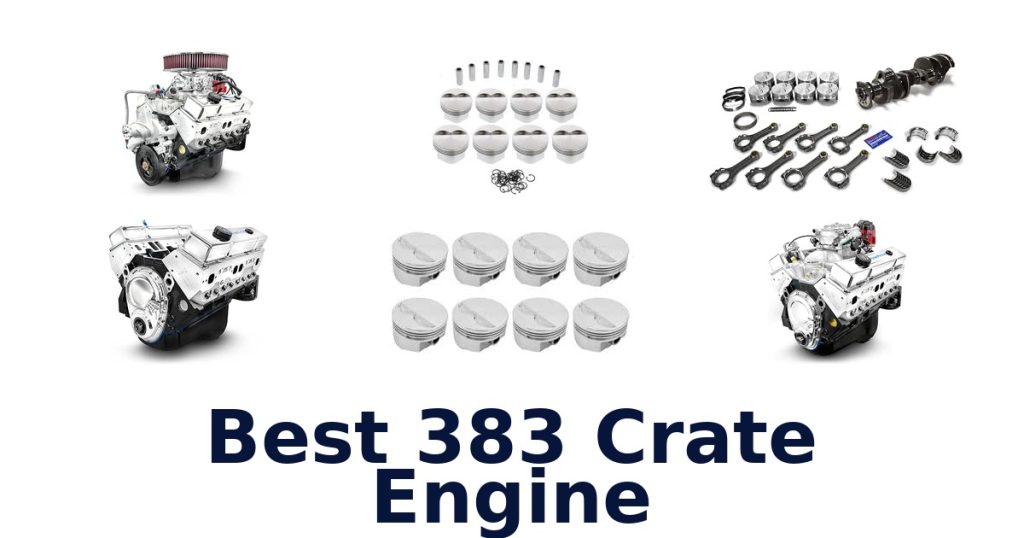 Best 383 Crate Engine