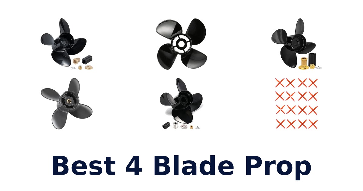 Best 4 Blade Prop