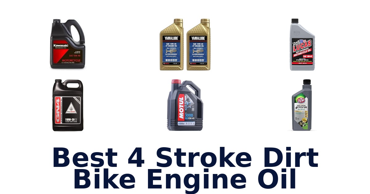 Best 4 Stroke Dirt Bike Engine Oil