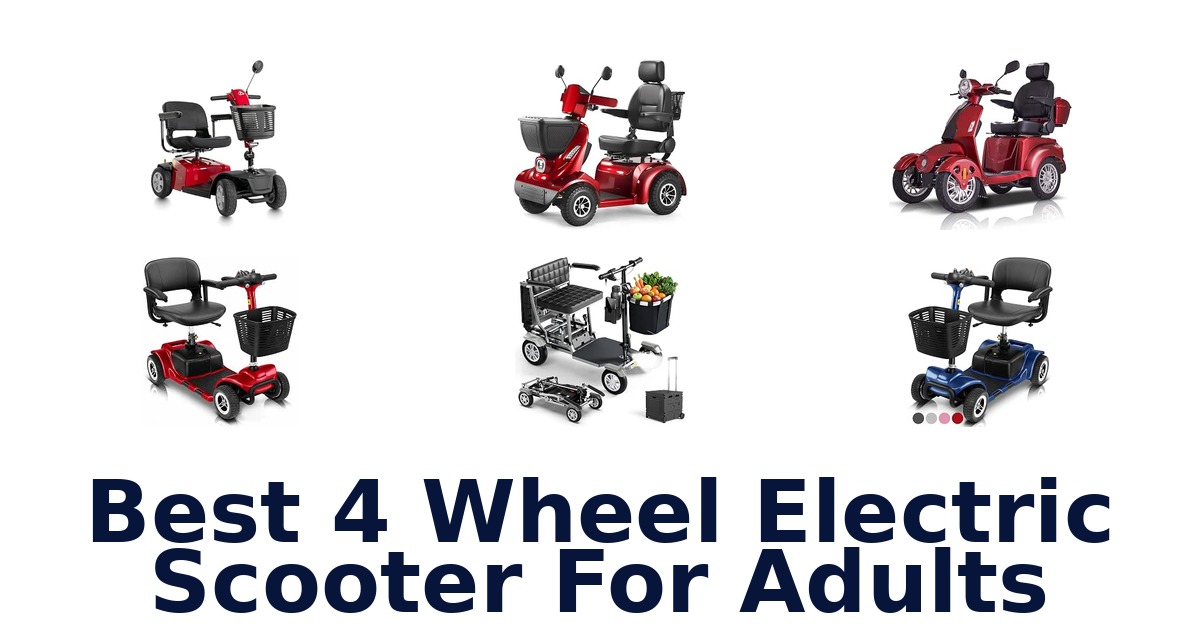 Best 4 Wheel Electric Scooter For Adults