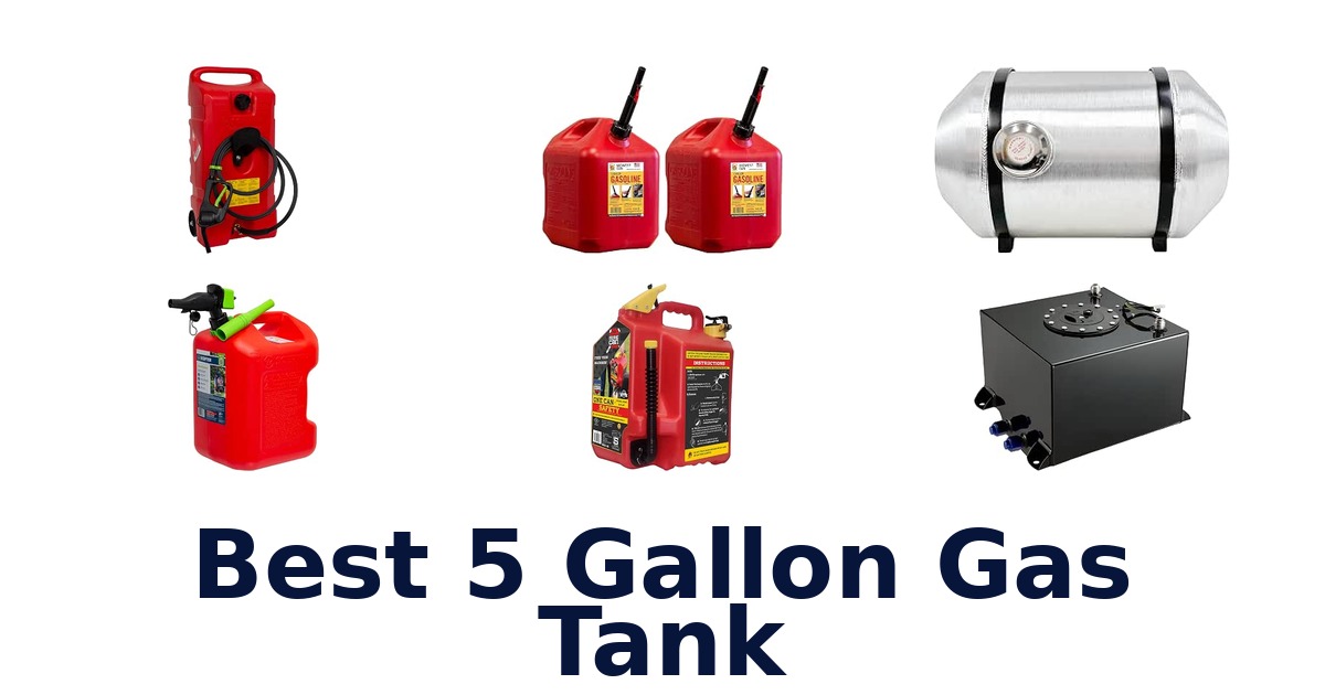 Best 5 Gallon Gas Tank