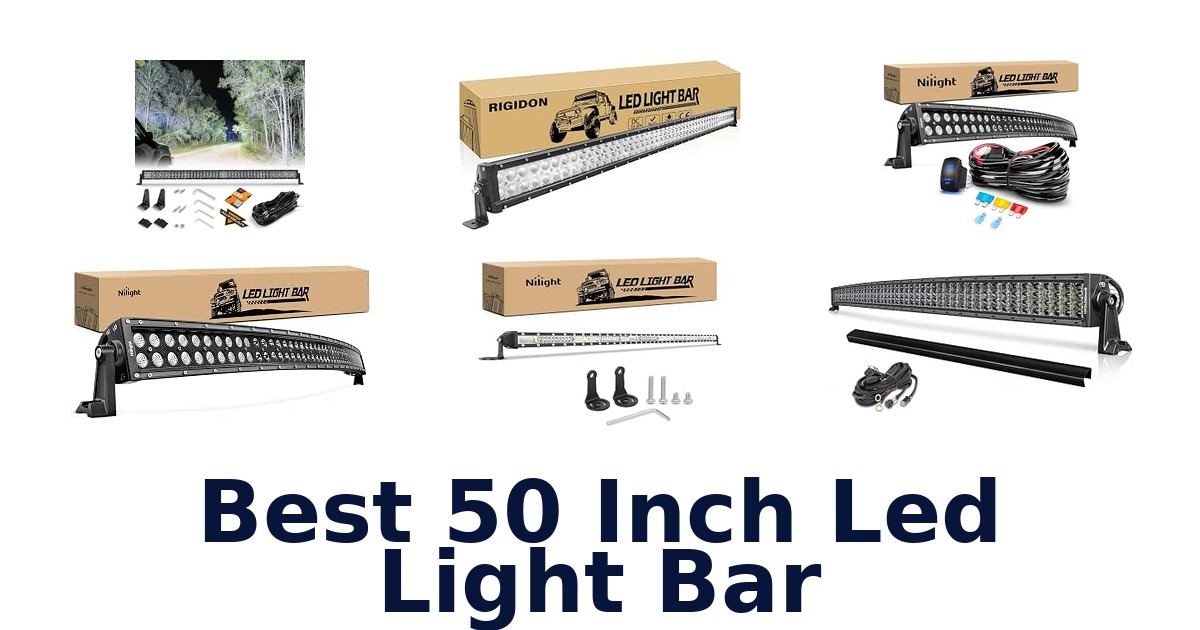 Best 50 Inch Led Light Bar