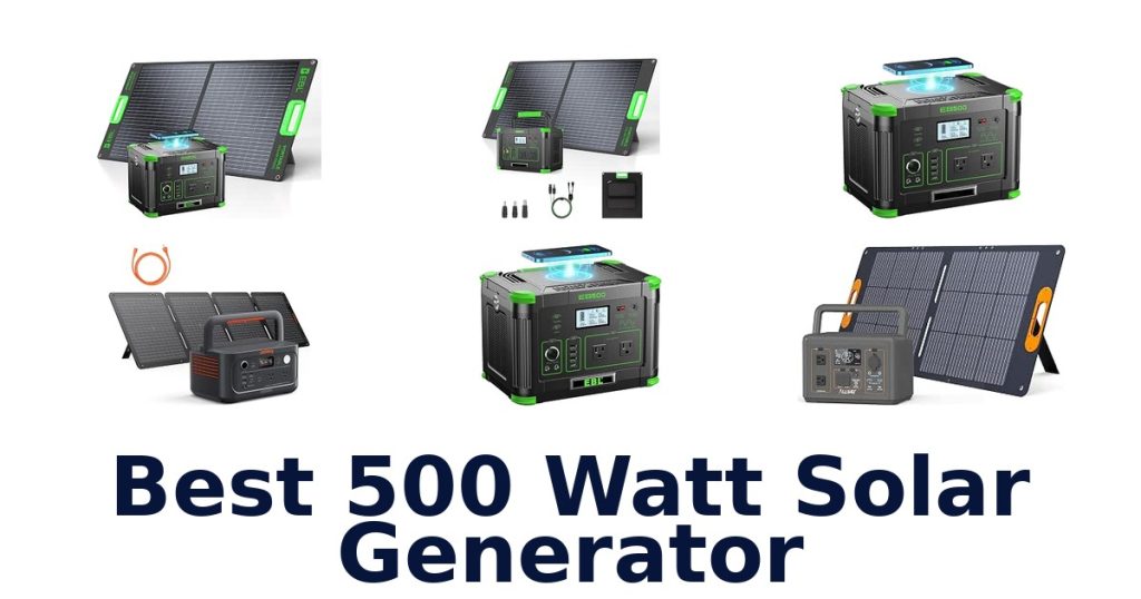 Best 500 Watt Solar Generator