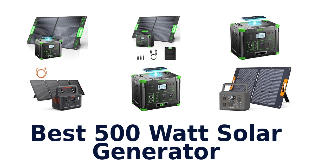 Best 500 Watt Solar Generator