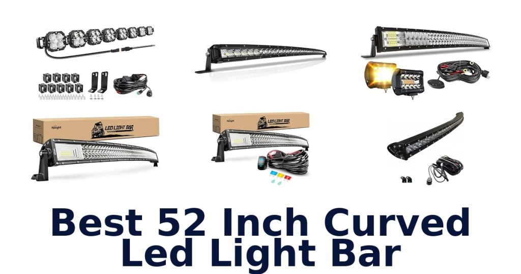 Best 52 Inch Curved Led Light Bar