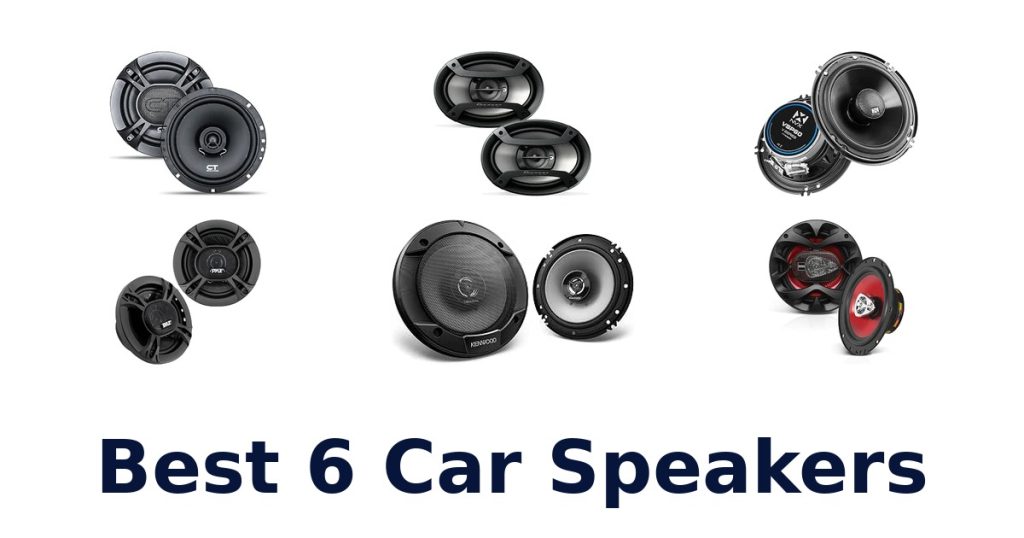 Best 6 Car Speakers