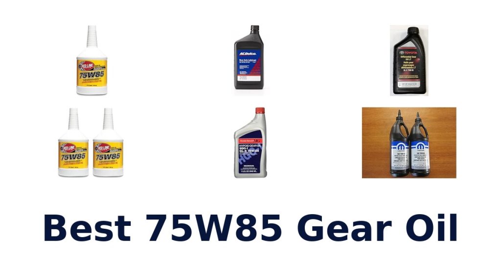 Best 75W85 Gear Oil