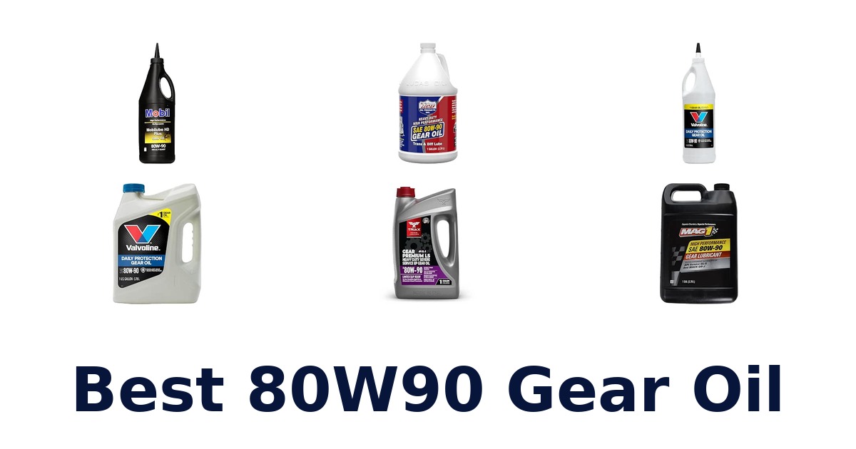 Best 80W90 Gear Oil
