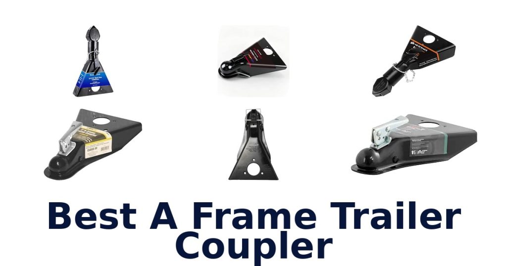 Best A Frame Trailer Coupler