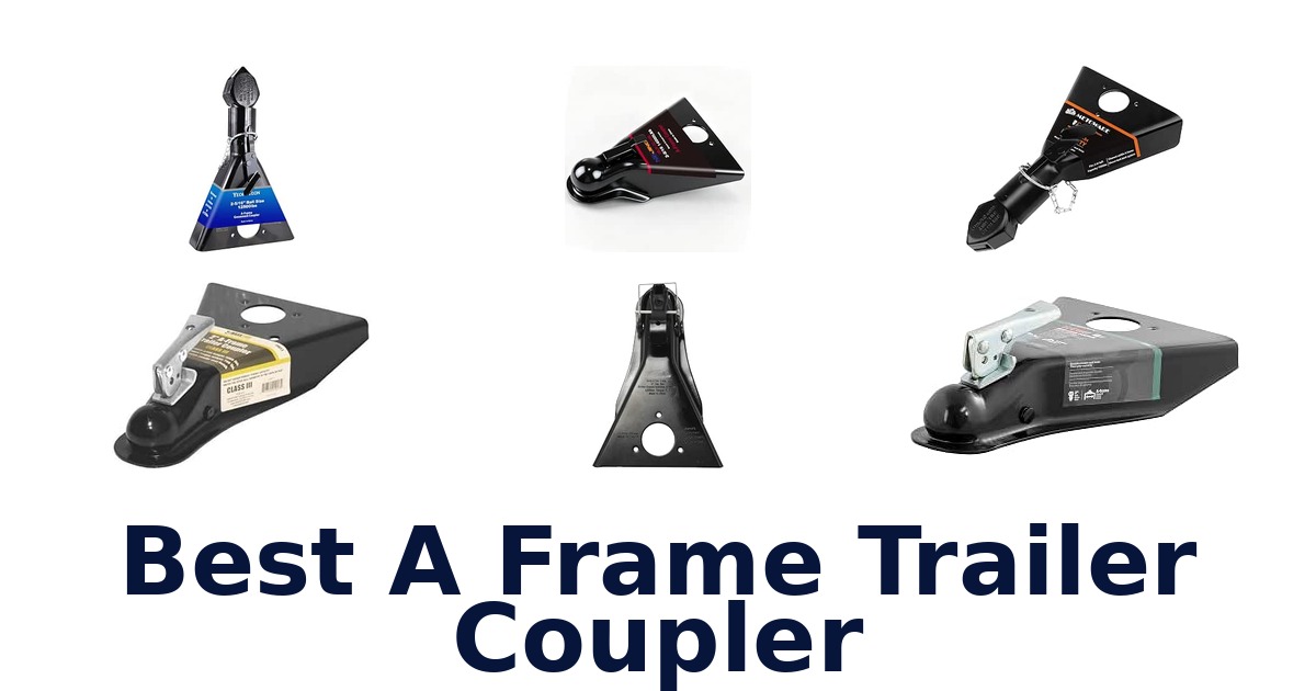 Best A Frame Trailer Coupler