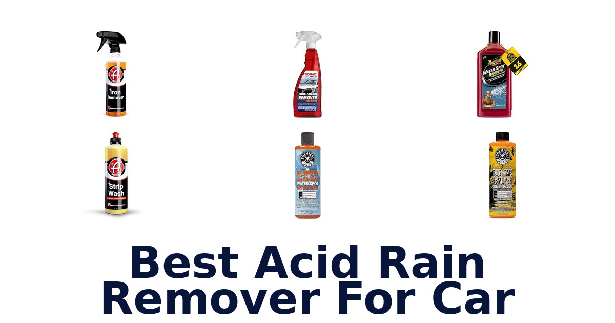Best Acid Rain Remover For Car