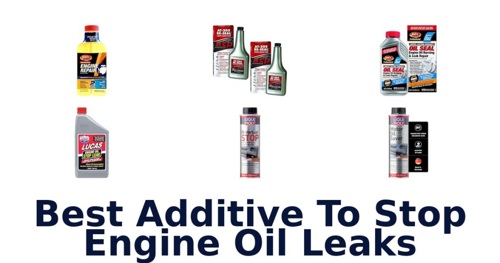 Best Additive To Stop Engine Oil Leaks