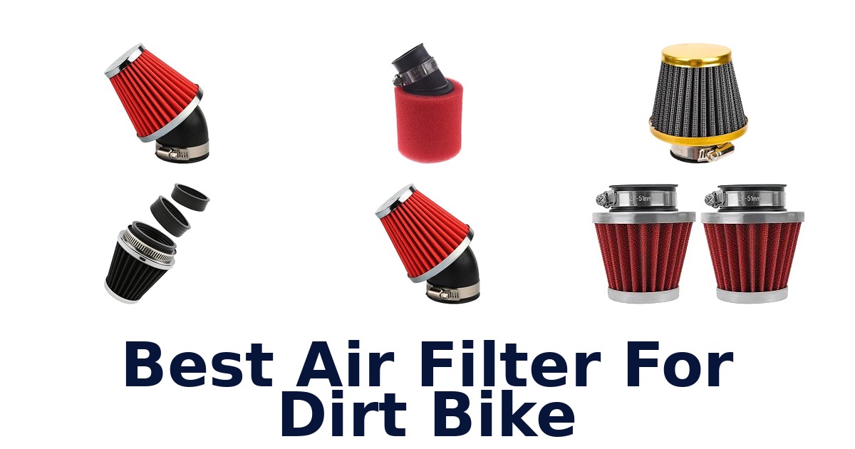 Best Air Filter For Dirt Bike