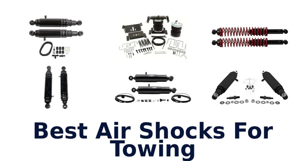 Best Air Shocks For Towing