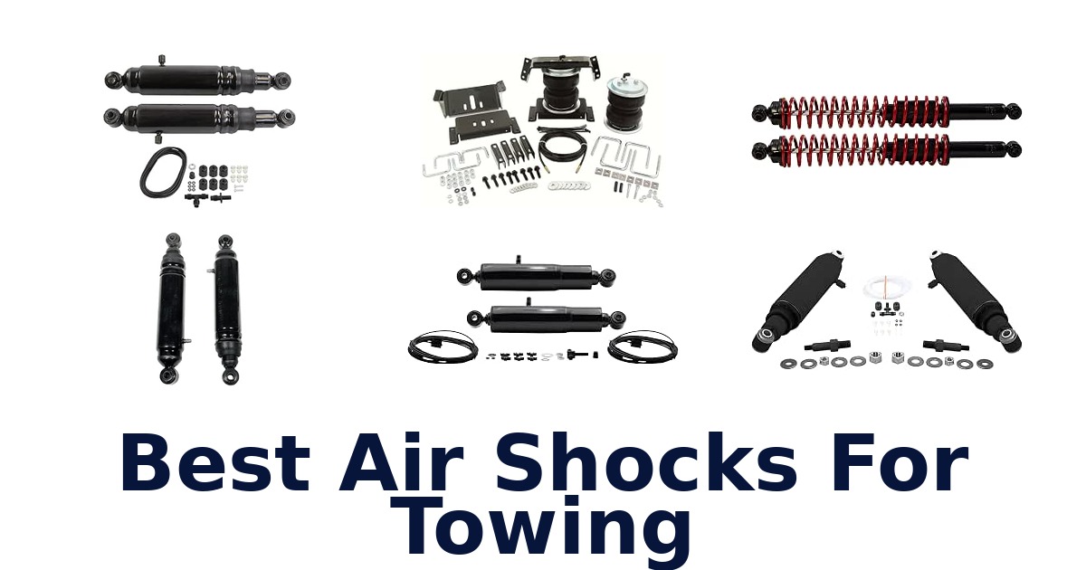Best Air Shocks For Towing