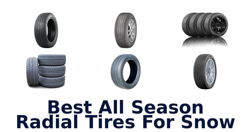 Best All Season Radial Tires For Snow