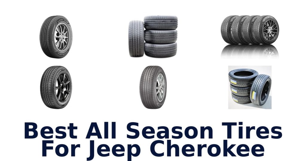 Best All Season Tires For Jeep Cherokee