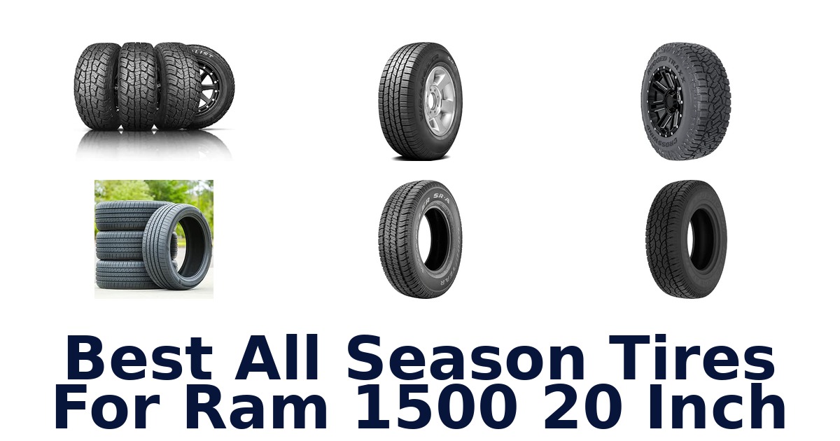 Best All Season Tires For Ram 1500 20 Inch
