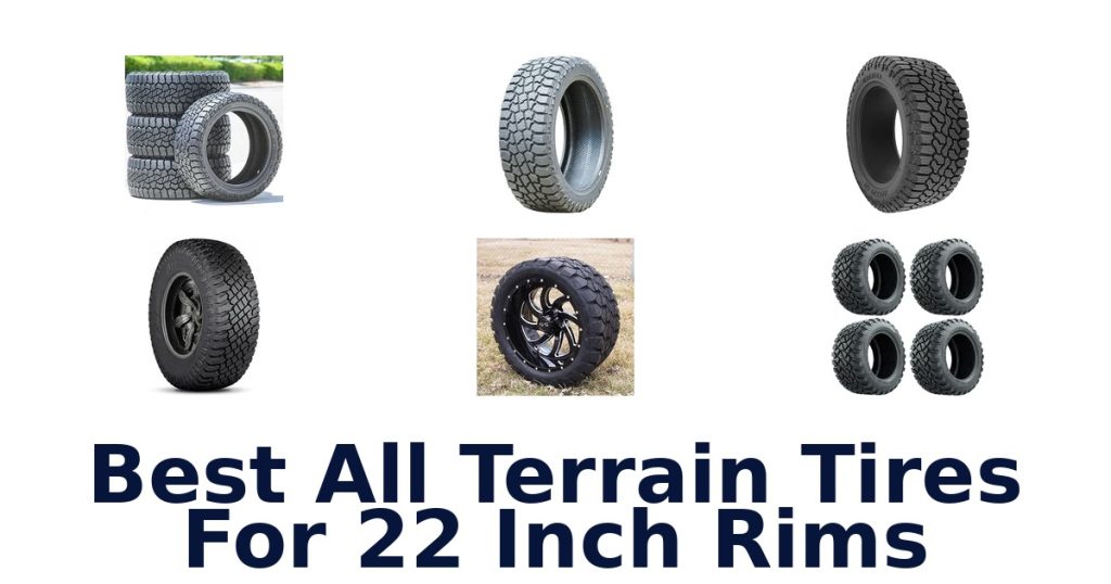 Best All Terrain Tires For 22 Inch Rims