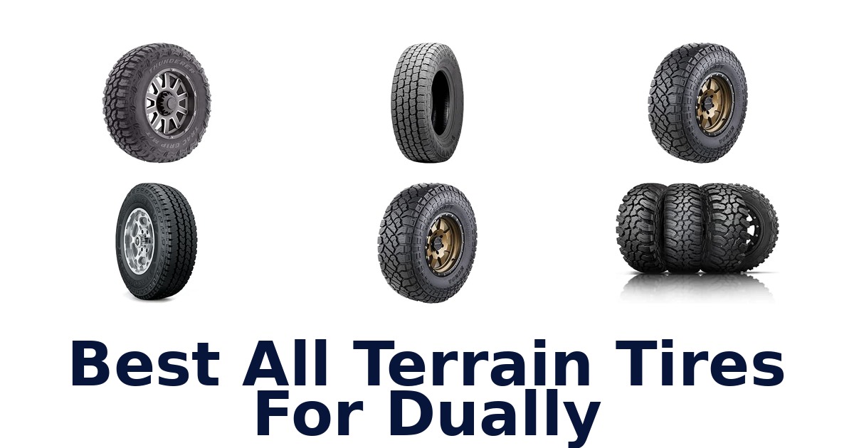 Best All Terrain Tires For Dually